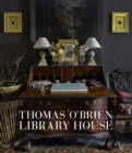 Thomas O&#39;Brien: Library House - eBook