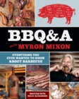 BBQ&A with Myron Mixon : Everything You Ever Wanted to Know About Barbecue - eBook