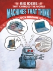 Machines That Think! : Big Ideas That Changed the World #2 - eBook