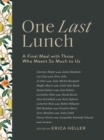 One Last Lunch : A Final Meal with Those Who Meant So Much to Us - eBook