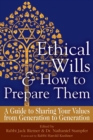 Ethical Wills  & How to Prepare Them (2nd Edition) : A Guide to Sharing Your Values  from Generation to Generation - Book