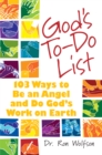 God's To-Do List : 103 Ways to Be an Angel and Do God's Work on Earth - Book
