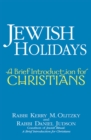 Jewish Holidays : A Brief Introduction for Christians - Book