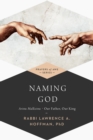 Naming God : Avinu Malkeinu-Our Father, Our King - Book