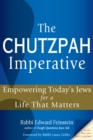 The Chutzpah Imperative : Empowering Today's Jews for a Life That Matters - Book