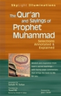 The Qur'an and Sayings of Prophet Muhammad : Selections Annotated & Explained - Book