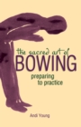 The Sacred Art of Bowing : Preparing to Practice - Book