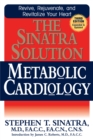 The Sinatra Solution : Metabolic Cardiology - Book