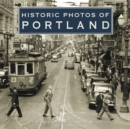 Historic Photos of Portland - Book