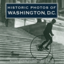 Historic Photos of Washington D.C. - Book
