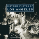 Historic Photos of Los Angeles - Book