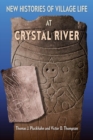 New Histories of Village Life at Crystal River - Book