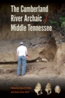 The Cumberland River Archaic of Middle Tennessee - eBook