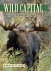 Wild Capital : Nature's Economic and Ecological Wealth - Book