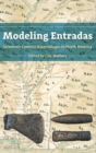Modeling Entradas : Sixteenth-Century Assemblages in North America - Book