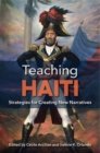 Teaching Haiti : Strategies for Creating New Narratives - Book