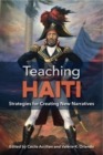 Teaching Haiti : Strategies for Creating New Narratives - eBook