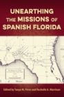 Unearthing the Missions of Spanish Florida - eBook