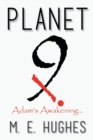 Planet Nine X : Adam's Awakening - Book