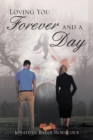 Loving You Forever and a Day - Book