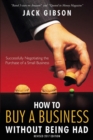 How to Buy a Business Without Being Had - Book