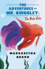 The Adventures of Mr. Quiggley : The Male Beta - eBook