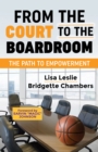 From the Court to the Boardroom : The Path to Empowerment - Book