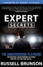 Expert Secrets : The Underground Playbook to Find Your Message, Build a Tribe, and Change the World - Book
