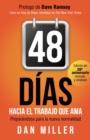 48 Dias Hacia el Trabajo que Ama (Spanish Edition) : Preparando para la nueva normalidad - Book