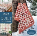2022 That Patchwork Place Quilt Calendar : Includes Instructions for 12 Projects - Book