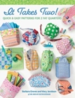 It Takes Two! : Quick & Easy Patterns for 2 Fat Quarters - Book