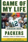 Game of My Life Green Bay Packers : Memorable Stories of Packers Football - eBook