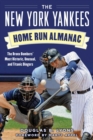 The New York Yankees Home Run Almanac : The Bronx Bombers' Most Historic, Unusual, and Titanic Dingers - eBook
