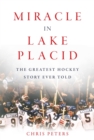 Miracle in Lake Placid : The Greatest Hockey Story Ever Told - Book