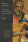 Psalms of the Faithful : Luther's Early Reading of the Psalter in Canonical Context - eBook