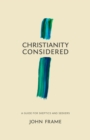 Christianity Considered : A Guide for Skeptics and Seekers - eBook