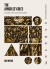The Apostles' Creed : A Guide to the Ancient Catechism - eBook