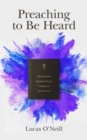 Preaching to Be Heard : Delivering Sermons That Command Attention - eBook