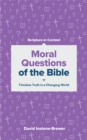 Moral Questions of the Bible : Timeless Truth in a Changing World - eBook