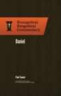 Daniel: Evangelical Exegetical Commentary - Book