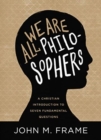 We Are All Philosophers - Book