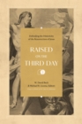 Raised on the Third Day : Defending the Historicity of the Resurrection of Jesus - eBook