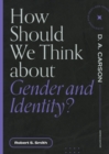 How Should We Think About Gender and Identity? - eBook