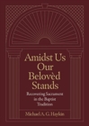 Amidst Us Our Beloved Stands - Book