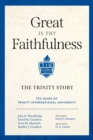 Great Is Thy Faithfulness : The Trinity Story - eBook