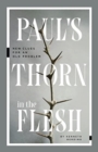 Paul`s Thorn in the Flesh - New Clues for an Old Problem - Book