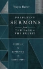Preparing Sermons from the Page to the Pulpit : Exegesis to Exposition in Seven Steps - Book