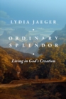 Ordinary Splendor - eBook
