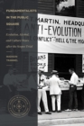 Fundamentalists in the Public Square : Evolution, Alcohol, and Culture Wars after the Scopes Trial - eBook