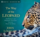 Way of the Leopard : Meditations and Shamanic Practices from the Heart of Africa - Book